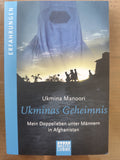 2nd Hand | Ukmina Manoori: Ukminas Geheimnis – Mein Doppelleben unter Männern in Afghanistan | Bastei Lübbe